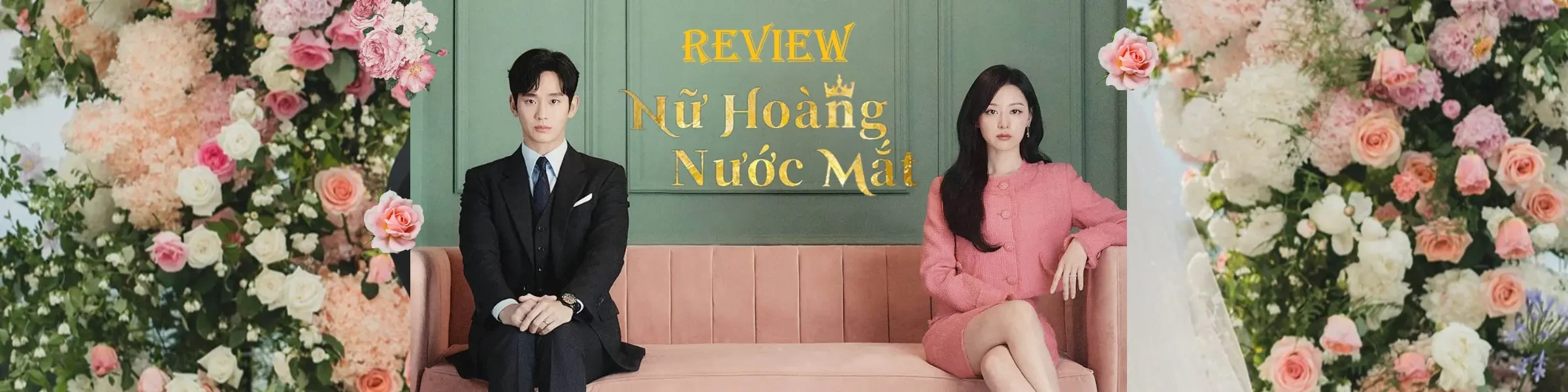 00-nu-hoang-nuoc-mat-banner.webp