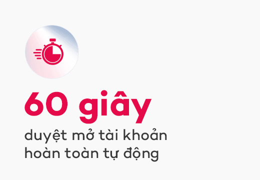 duyet-mo-tai-khoan-tu-dong-trong-60-giay.png